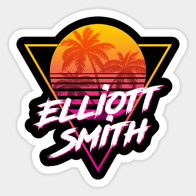 Elliott Smith - Proud Name Retro 80s Sunset Aesthetic Design Sticker by DorothyMayerz Base